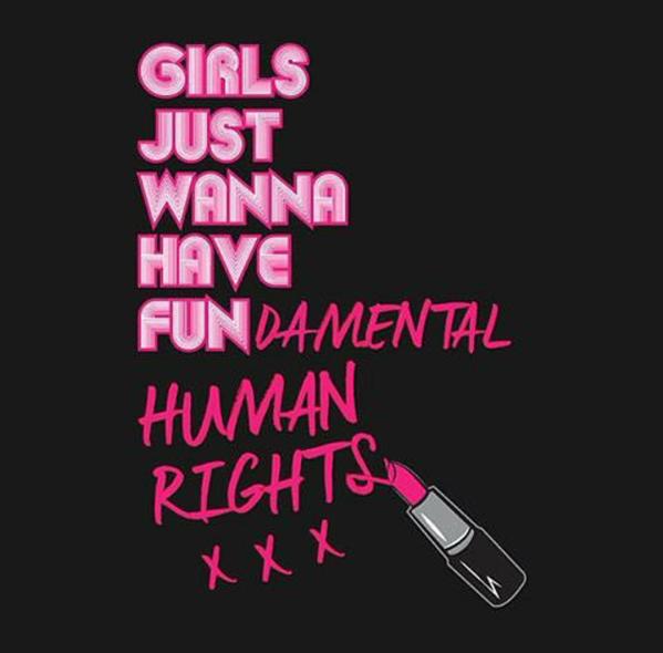 GirlsJustWannaHaveFundamentalHumanRights