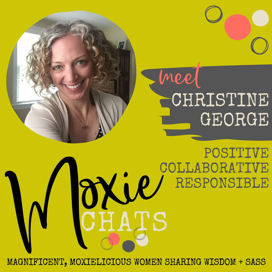 Moxie Chat with Christine George